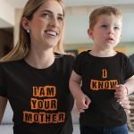 Anne Oğul Tişört Kombini Im Your Mother I Know Baskılı Pamuklu Siyah T-shirt Kombini