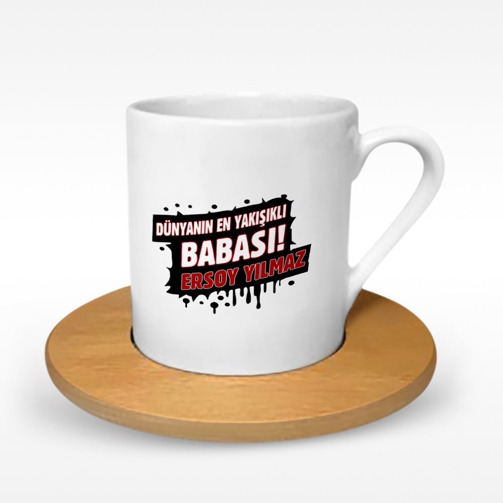 Kişiye Özel Dünyanın En Yakışıklı Babası Tasarımlı Ahşap Tabaklı Türk Kahvesi Fincanı - 2