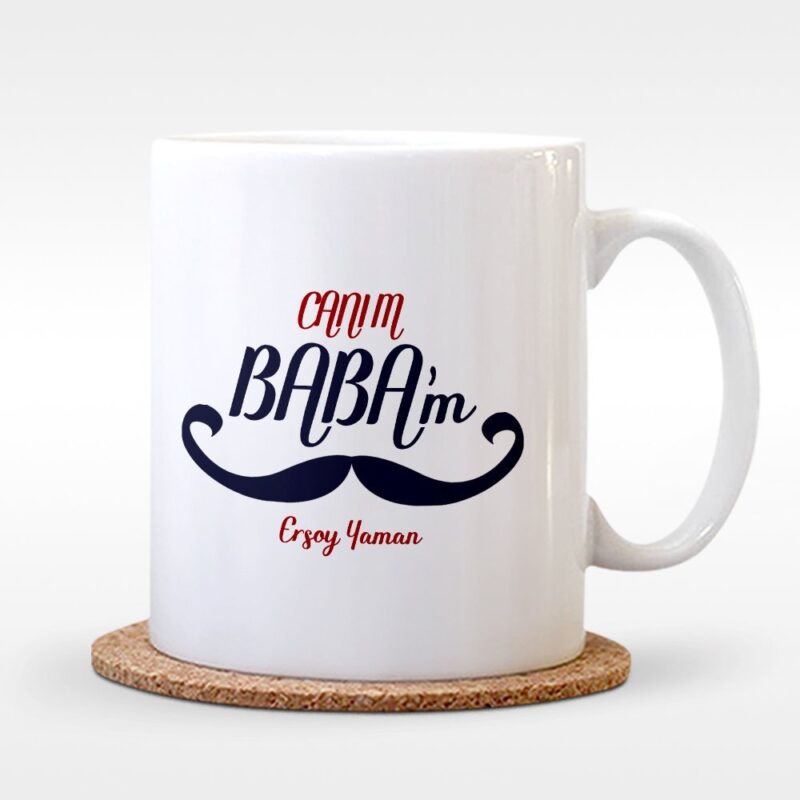 Kişiye Özel Canım Babam Tasarımlı Beyaz Kupa Bardak - 10